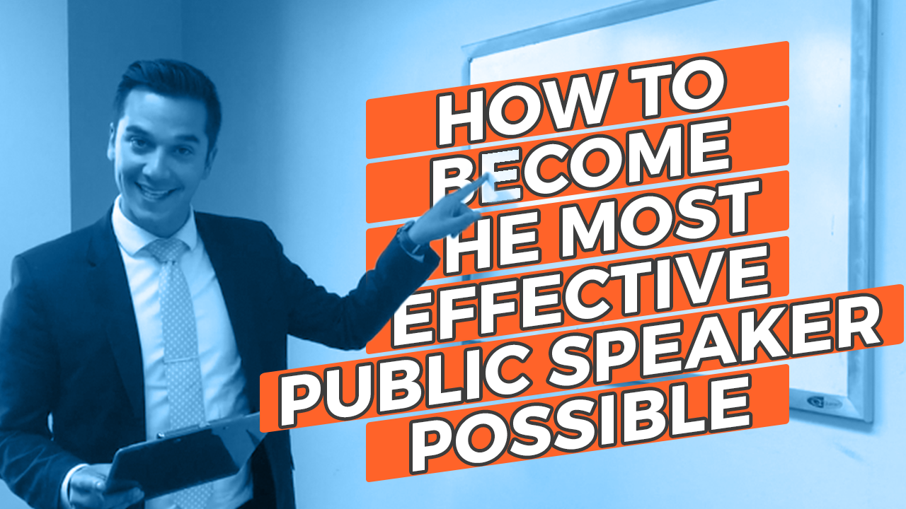 How to Become the Most Effective Public Speaker